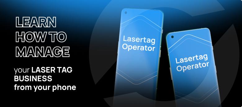 Introducing LASERTAG OPERATOR