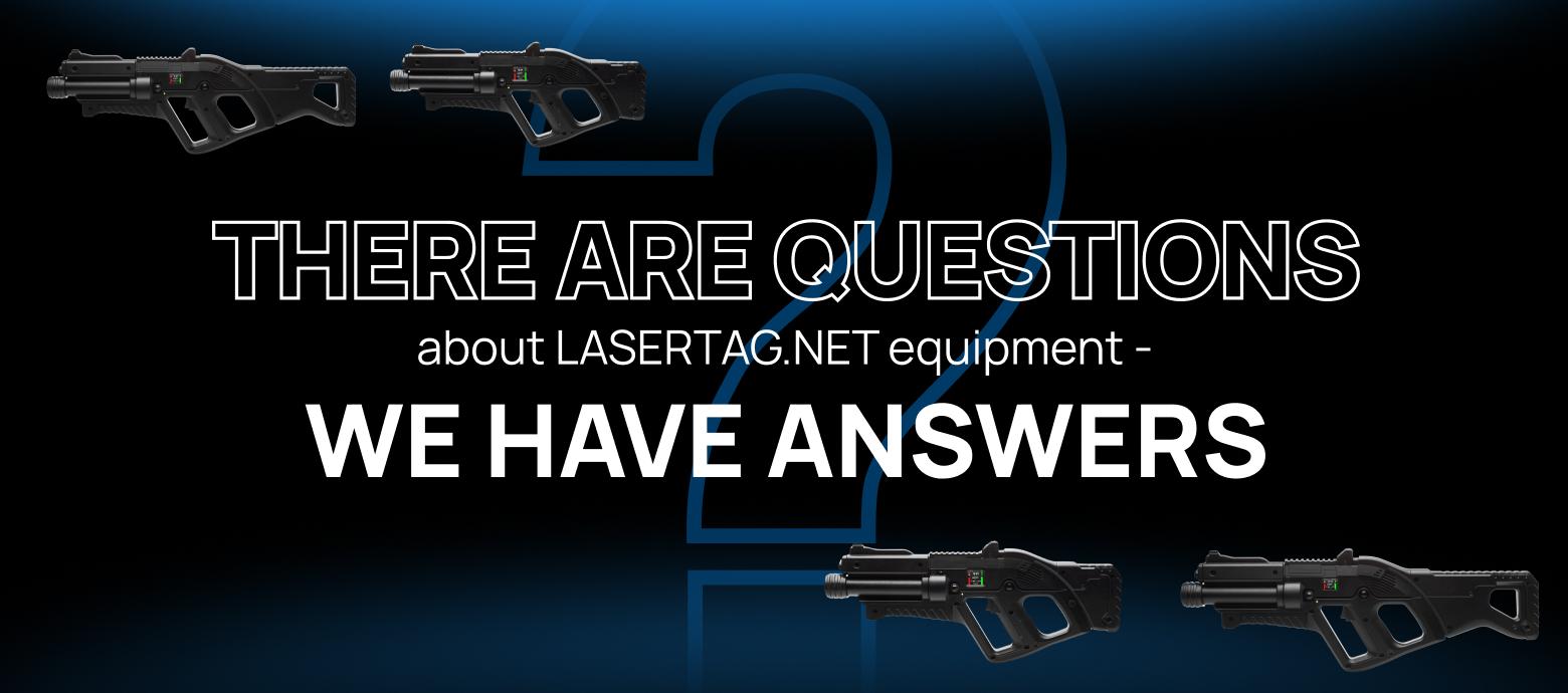 Answers to Frequently Asked Questions About LASERTAG.NET Equipment