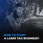 How to start a laser tag business? A guide from LASERTAG.NET