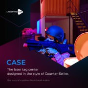 The laser tag center in the Counter-Strike style. A story from our partner in Saudi Arabia